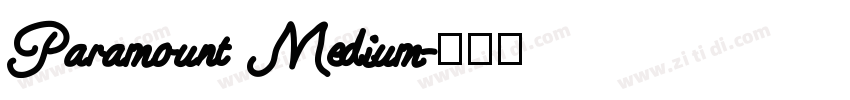 Paramount Medium字体转换 Paramount Medium字体转换